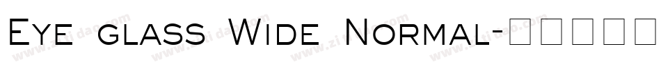 Eye glass Wide Normal字体转换